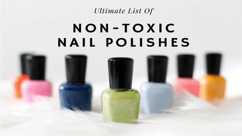 Ultimate List of Non-Toxic Nail Polish Brands - My 360 Chic
