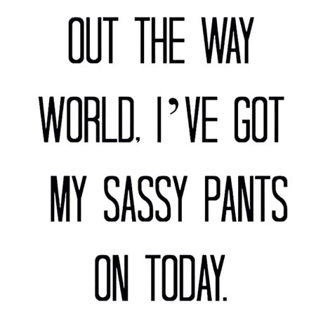 Sassy Pants Saying