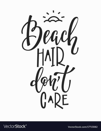 Beach hair dont care t-shirt quote lettering Vector Image