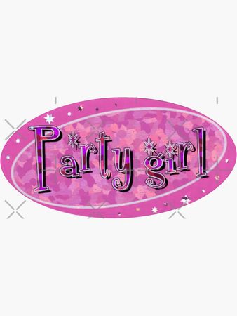 "party girl" Sticker by prettyuglyangel | Redbubble