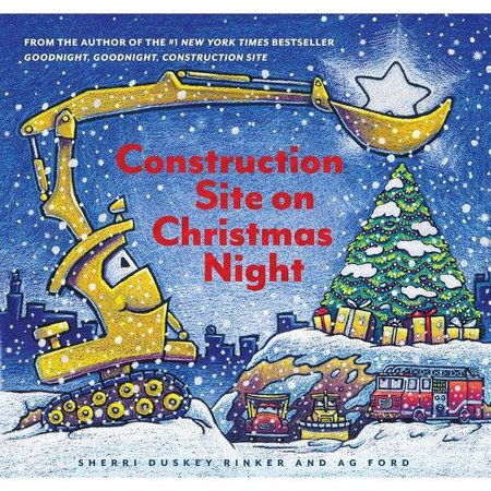 Construction Site On Christmas Night - By Sherri Duskey Rinker (School And Library) : Target