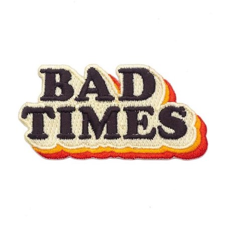 bad times