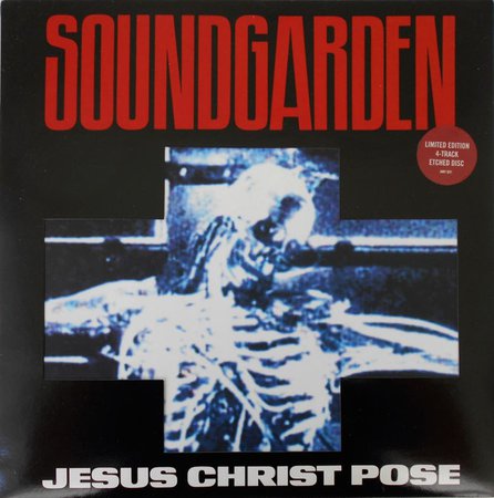 Soundgarden - Jesus Christ Pose | Releases | Discogs