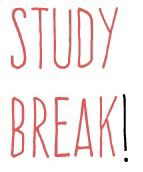 Study Break! sign