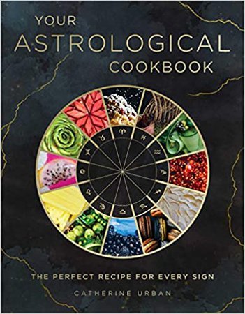 Amazon.com: Your Astrological Cookbook: The Perfect Recipe for Every Sign (9781507211113): Urban, Catherine: Books