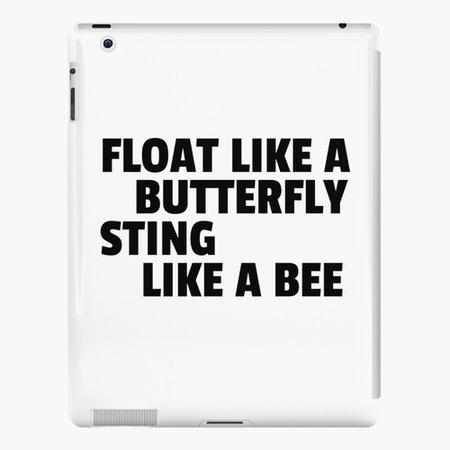 "Float Like A Butterfly Sting Like A Bee Boxing Quote Cool Badass" iPad Case & Skin by Sid3walkArt2 | Redbubble