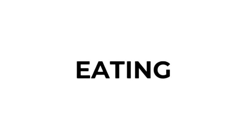 EATING