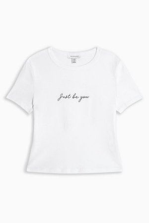 Just Be You T-Shirt in White | Topshop