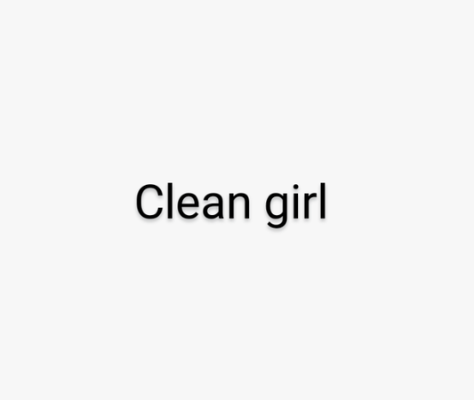 clean girl