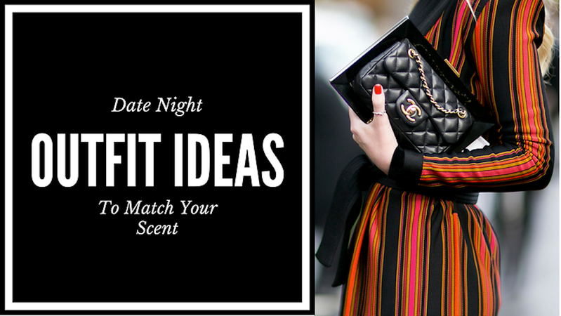 date-night-outfit-ideas-to-match-your-scent_87123_52395.png (1000×563)