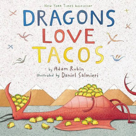 Dragons Love Tacos (Hardcover) By Adam Rubin And Daniel Salmieri : Target