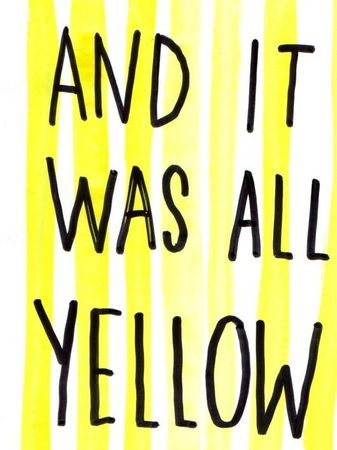 And It Was All Yellow