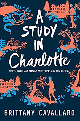 Amazon.com: A Study in Charlotte (Charlotte Holmes Novel) (9780062398901): Brittany Cavallaro: Books