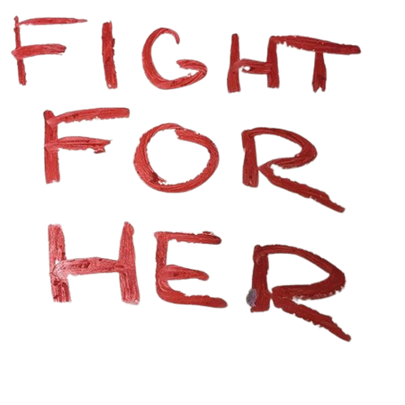 fight for her
