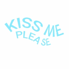 kiss me please transparent