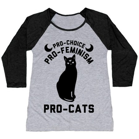 Pro-Choice Pro-Feminism Pro-Cats Baseball Tee | LookHUMAN