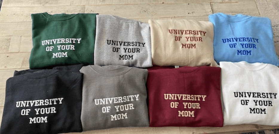 university of your mom sweatshirts