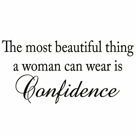 Winston Porter Dodson The Most Beautiful Thing a Woman can Wear is Confidence Wall Decal | Wayfair