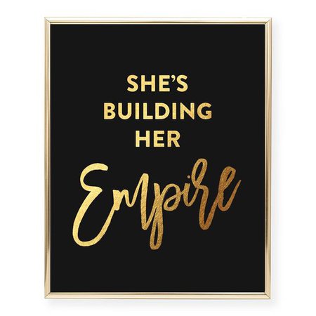 She's Building Her Empire Foil Art Print $10 · Digibuddha™