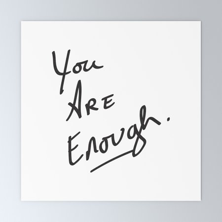 you-are-enough548850-mini-art-prints.jpg (1500×1500)