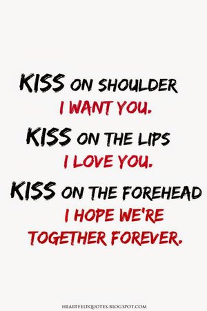 Kiss Kiss | •♥• Love Quotes •♥• | Love Quotes, Kissing quotes, Quotes