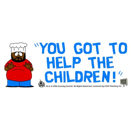 South Park - You Got To Help the Children Bumper Sticker - Walmart.com - Walmart.com