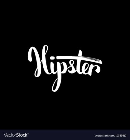 Word hipster hand-drawn brush lettering with Vector Image