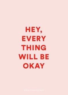 everything will be okay