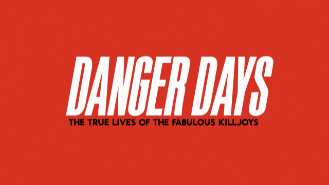 Danger_days.PNG (640×360)