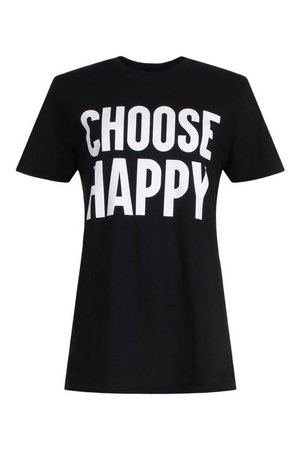 Choose Happy Printed T- Shirt | boohoo