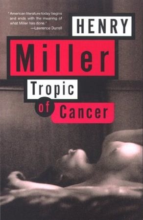 Tropic of Cancer by Henry Miller | Goodreads