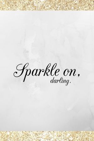 Sparkle On, Darling