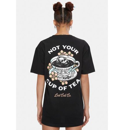 Last Call Co. Not Ur Cup Of Tea Graphic Tee | Dolls Kill