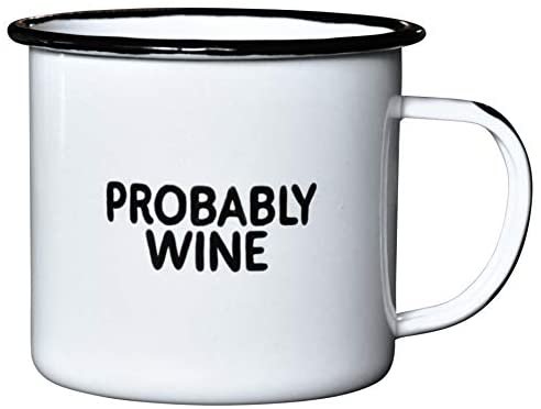 Amazon.com: PROBABLY WINE | Enamel Camp Coffee Mug | Funny Gift for Wine Lovers, Moms, Dads, Women, and Men | Good for Office, Home, Bar - Anywhere You Would Open a Bottle!: Kitchen & Dining