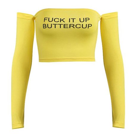 Fuck it up buttercup off shoulder crop top