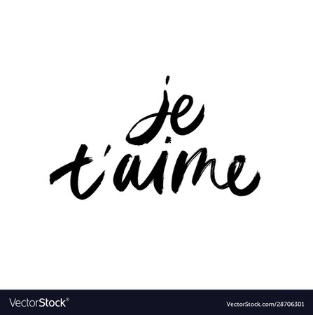 Je taime black ink lettering Royalty Free Vector Image