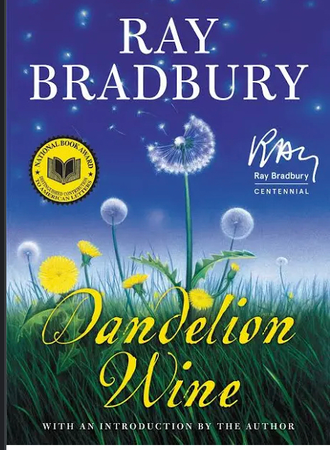 Ray Bradbury “Dandelion Wine”
