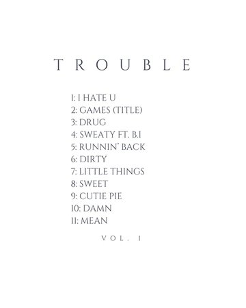 TROUBLE ALBUM TRACKLIST