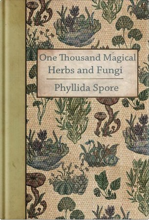 herbs and fungi