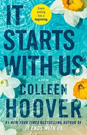 It Starts with Us: A Novel (It Ends with Us): Hoover, Colleen: 9781668001226: Amazon.com: Books