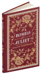 Romeo and Juliet (Barnes & Noble Collectible Editions) by William Shakespeare | Hardcover | Barnes & Noble®