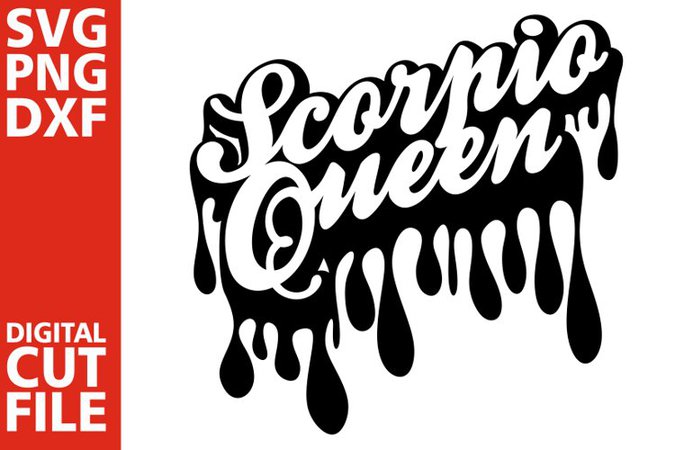 Scorpio Queen svg,Dripping words, Zodiac sign svg, Africa (368045) | Cut Files | Design Bundles