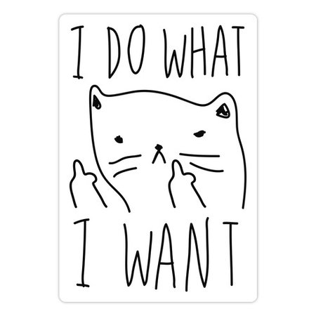 I Do What I Want Cat Die Cut Sticker | LookHUMAN