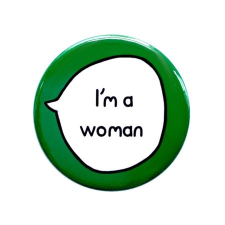 I'm a woman || sootmegs.etsy.com