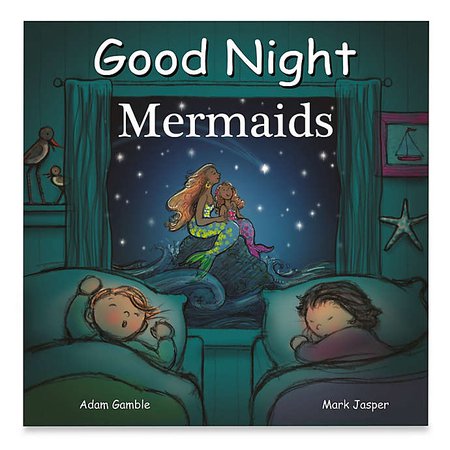 Good Night Mermaids by Adam Gamble and Mark Jasper | buybuy BABY