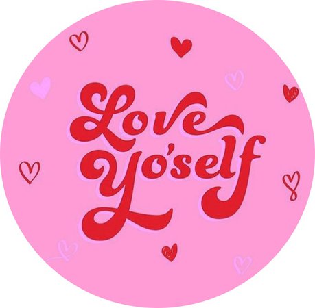 love yo’self
