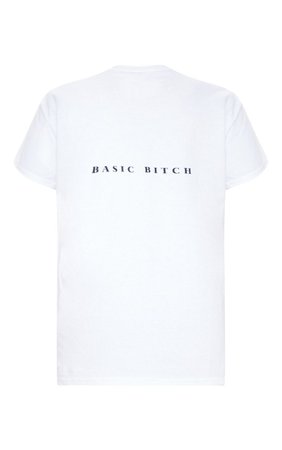 White Basic Bitch Slogan Back T-Shirt | Tops | PrettyLittleThing USA