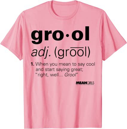Mean Girls Grool Graphic T-Shirt