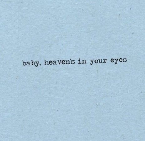 heaven's in your eyes