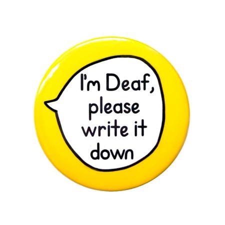 I'm Deaf, please write it down || sootmegs.etsy.com